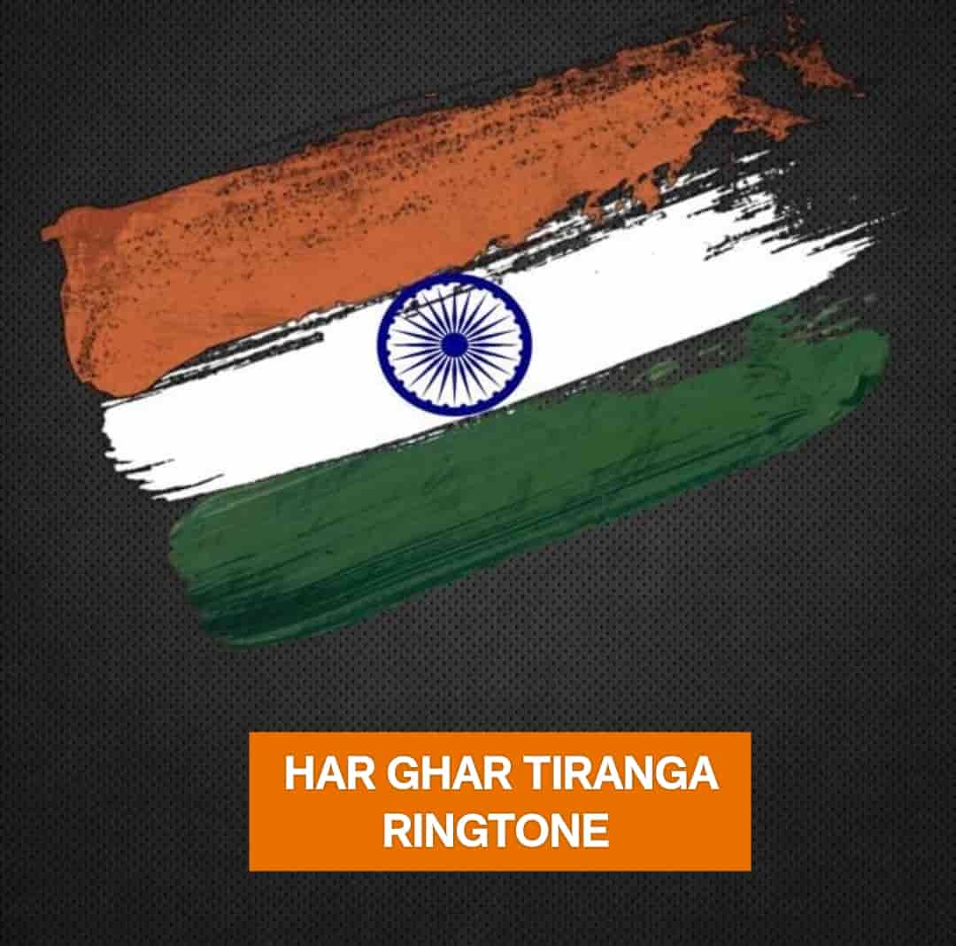 Top 5 Best Har Ghar Tiranga Ringtone Download Pagalworld